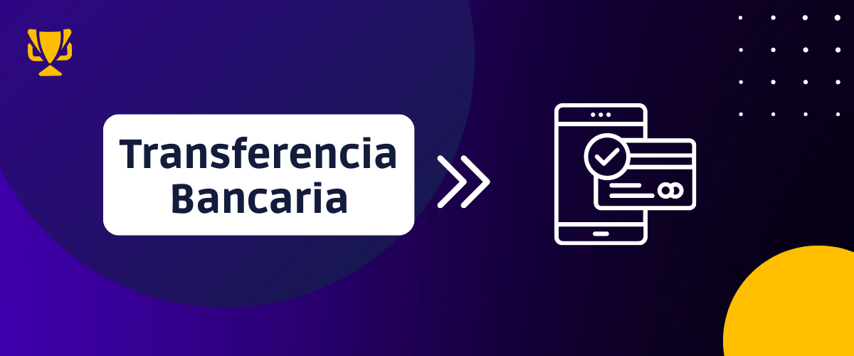 Apuesta Transferencia bancaria