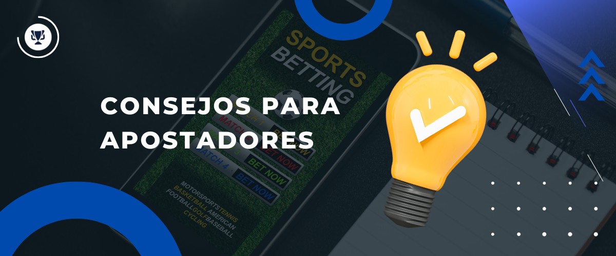 Consejos para apostadores