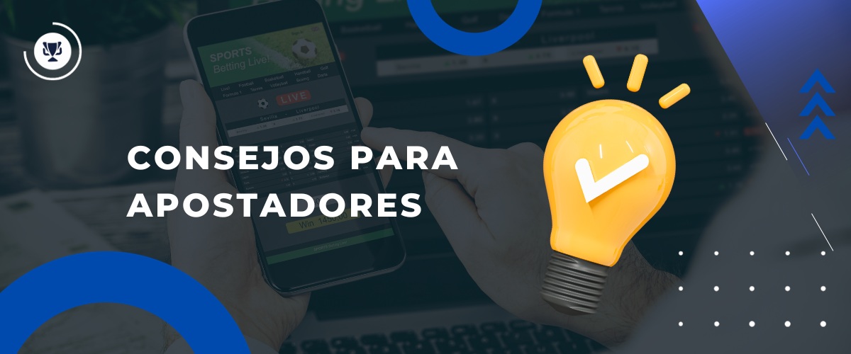 Consejos para apostadores