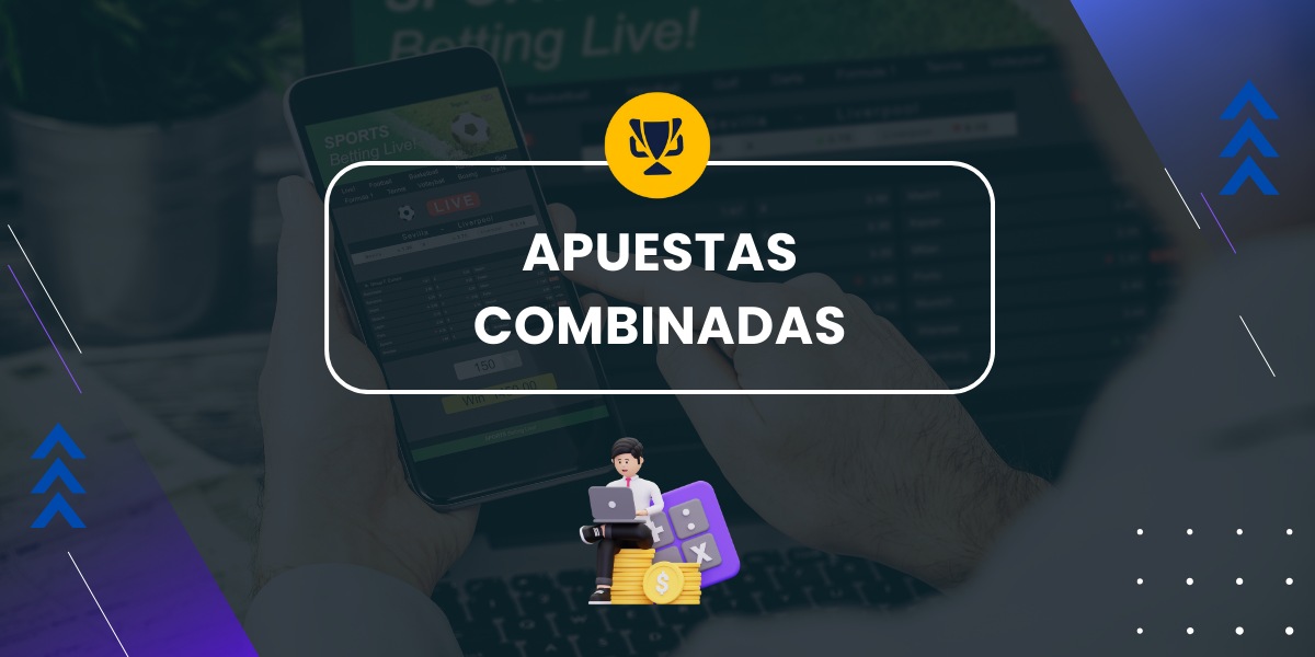 apuestas combinadas