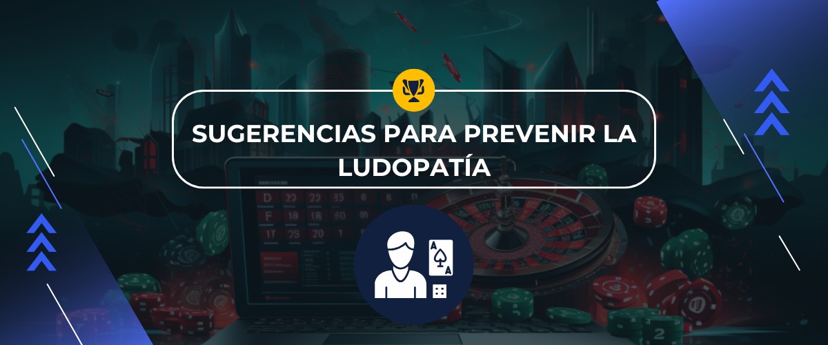 Cómo prevenir la adicción al juego