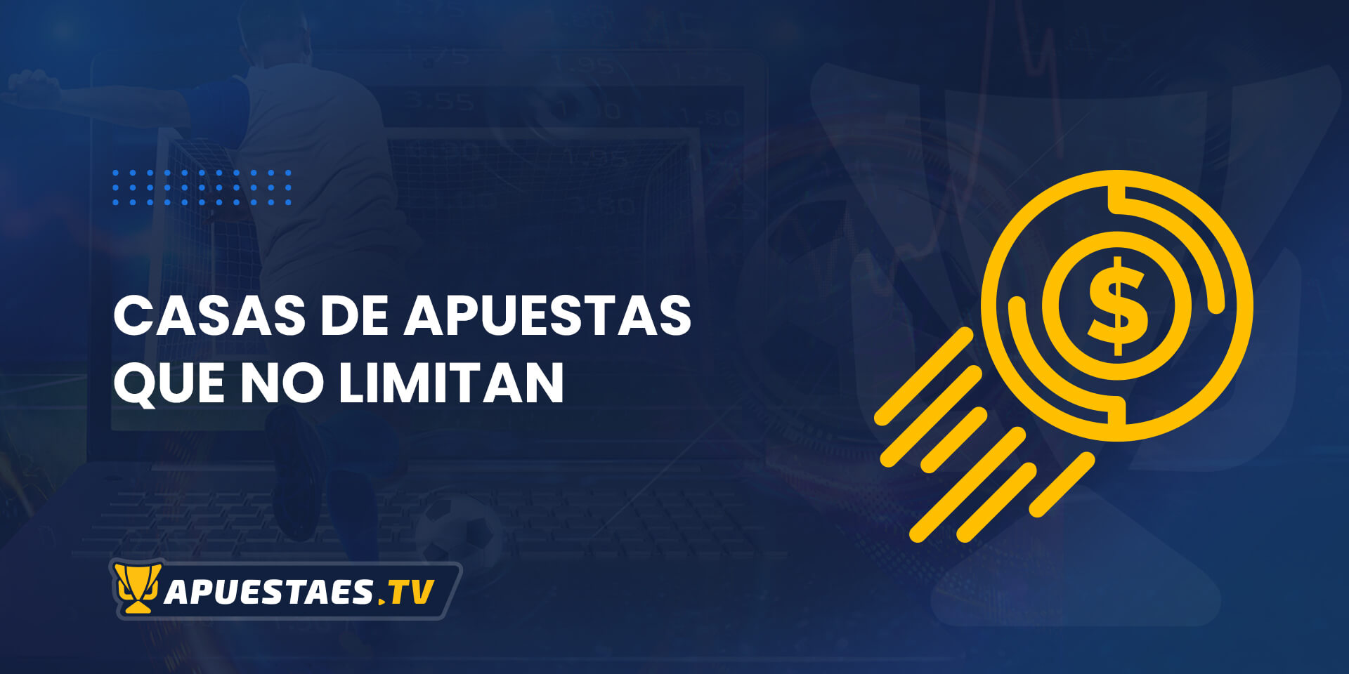 Casas de apuestas que no limitan en España